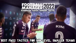 Best FM22 tactics for Mid-level, smaller teams - Cannover match winning tactic