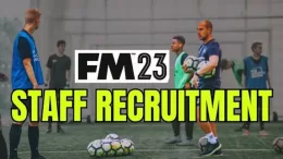 FM23: The Best New Staff to Recruit in Your Football Manager 2023