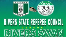 Rivers Football Referees' Council Chairman Fire Shot at SWAN Rivers Ahead on Novelty Match