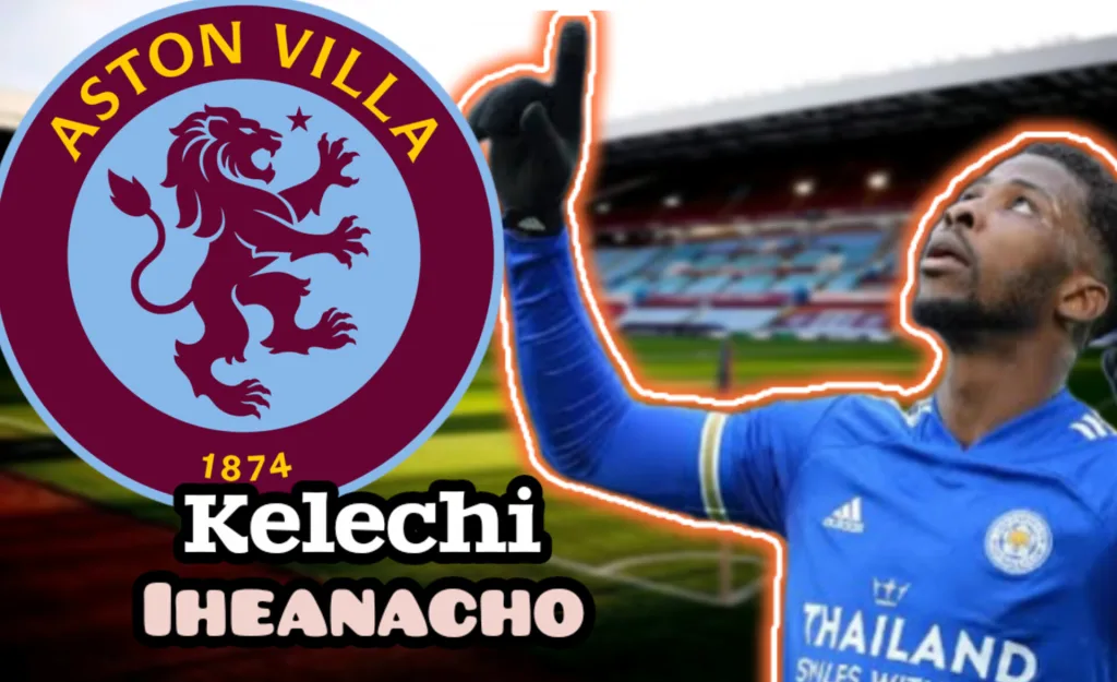 Aston Villa Set to Sign 27-year-old Super Eagles Star to Compete with Ollie Watkins? 